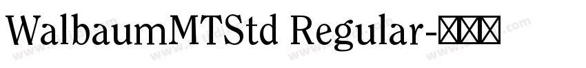 WalbaumMTStd Regular字体转换